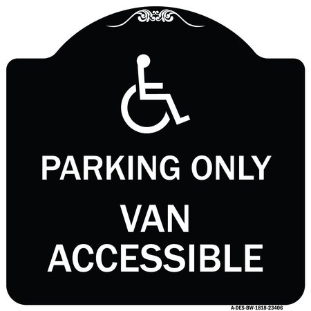 SIGNMISSION Parking Van Accessible W/ Graphic Heavy-Gauge Aluminum Architectural Sign, 18" x 18", BW-1818-23406 A-DES-BW-1818-23406